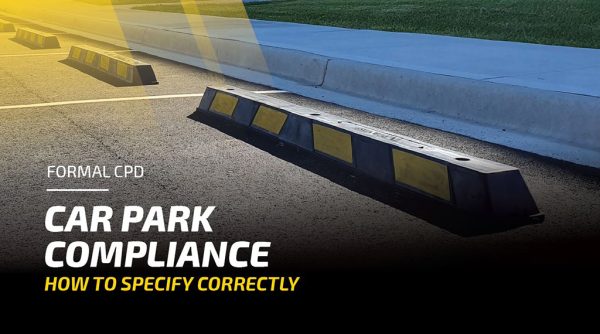 Car Park Compliance – How to Specify Correctly – CPD Online Courses ...